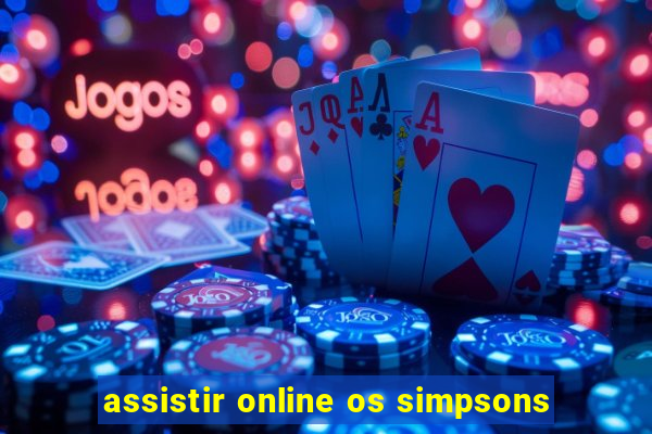 assistir online os simpsons